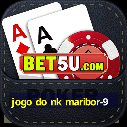 jogo do nk maribor